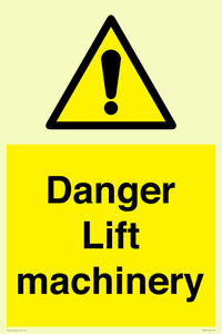 Danger Lift machinery